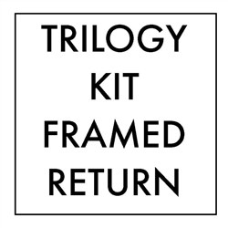 TRILOGY  RETURN KIT  Framed